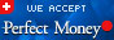 Perfect Money Accepted Here